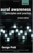 Aural Awareness: Principles and Practice