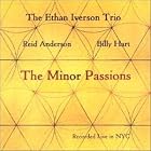 Click here to buy The Minor Passions by  Ethan Iverson Trio .