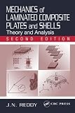 Mechanics of Laminated Composite Plates and Shells: Theory and Analysis, Second Edition