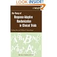 The Theory of Response-Adaptive Randomization in Clinical Trials (Wiley Series in Probability and Statistics) by Feifang Hu and William F. Rosenberger