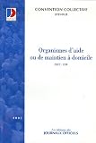 Organismes d aide à domicile ou de maintien à domicile : Convention collective nationale du 11 mai 1983