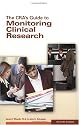 The CRA's Guide to Monitoring Clinical Research