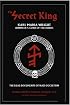 The Secret King: Karl Maria Wiligut, Himmler's Lord of the Runes