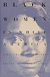 Black Women in White America: A Documentary History