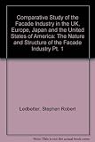A comparative study of the facade industry in the UK, Europe, Japan and the USA