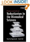 Promises and Limits of Reductionism in the Biomedical Sciences (Catalysts for Fine Chemical Synthesis)