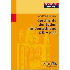 Geschichte der Juden in Deutschland 1781-1933 (Geschichte kompakt)