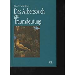 Vollmar das Arbeitsbuch zur Traumdeutung M�nchen: Hugendubel 1994, 2. Auflage.4�, 187 S. mit Illustrationen, farbiger OPpbd.