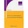 Exercices syst�matiques de prononciation fran�aise