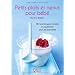 Petits plats et menus pour b�b� : 130 recettes gourmandes et �quilibr�es pour les tout-petits