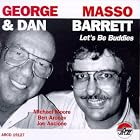 Click here to buy Let's Be Buddies by  George Masso and Dan Barrett .