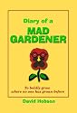 Diary of a Mad Gardener