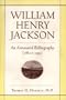 William Henry Jackson: An Annotated Bibliography {1862 to 1995}
