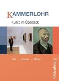 Kunst im �berblick: Stile, K�nstler, Werke - 