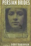 Persian Brides : A Novel
