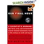 Our Final Hour: A Scientist's Warning