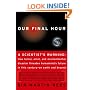 Our Final Hour: A Scientist's Warning