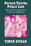Private Truths, Public Lies: The Social Consequences of Preference Falsification