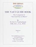 The Naet Guide Book The Companion to Say Goodbye to Illness