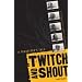 Twitch and Shout: A Touretter's Tale