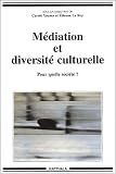 Médiation et diversité culturelle : Pour quelle société ?
