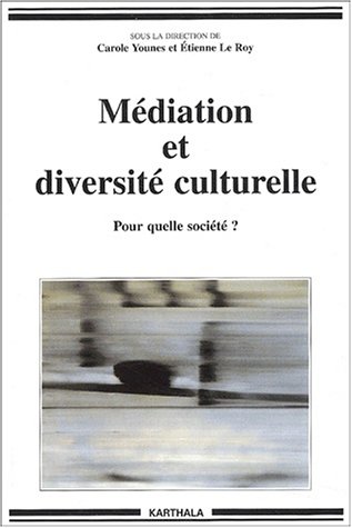 M�diation et diversit� culturelle : Pour quelle soci�t� ?