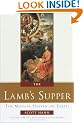 The Lamb's Supper: The Mass as Heaven on Earth