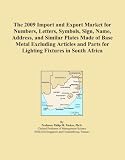 41HEQiRwAsL. SL160  Lighting Articles|The 2009 Import and Export Market for Numbers, Letters, Symbols, Sign, Name, Address, and Similar Plates Made of Base Metal Excluding Articles and Parts for Lighting Fixtures in South Africa