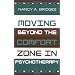 Moving Beyond the Comfort Zone in Psychotherapy