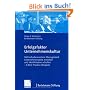 Erfolgsfaktor Unternehmenskultur: Mit kulturbewusstem Management Unternehmensziele erreichen und Identifikation schaffen - Best Practice-Beispiele