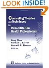 Counseling Theories and Techniques for Rehabilitation Health Professionals (Springer Series on Rehabilitation)