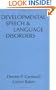 Developmental Speech and Language Disorders