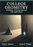 College Geometry: A Problem Solving Approach with Applications