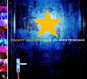 Candy Dulfer - Candy Dulfer Live in Amsterdam - Zortam Music