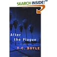 After the Plague: AND OTHER STORIES by  T.C. Boyle