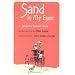 Sand in My Eyes