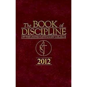 The Book of Discipline of The United Methodist Church 2012