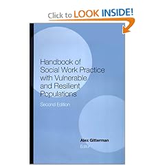 Handbook of Social Work Practice with Vulnerable and Resilient Populations