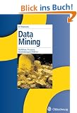 Data Mining: Verfahren, Prozesse, Anwendungsarchitektur