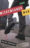 Misdemeanor Man: A Novel