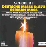 ｜Schubert: German Mass; Stabat Mater; Magnificat; Intende voci