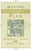 Making Governments Plan: State Experiments in Managing Land Use