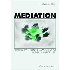 Mediation: Kooperatives Konfliktmanagement in der Umweltpolitik
