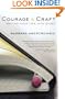 Courage and Craft: Writing Your Life into Story