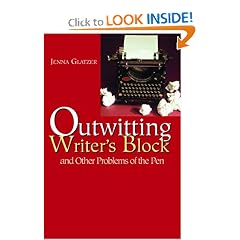 Outwitting Writers' Block: And Other Problems of the Pen
