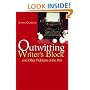 Outwitting Writers' Block: And Other Problems of the Pen
