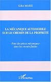 M�canique automobile sur le chemin de la proprete (la)