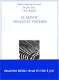 Le Monde : Espaces et Syst�mes