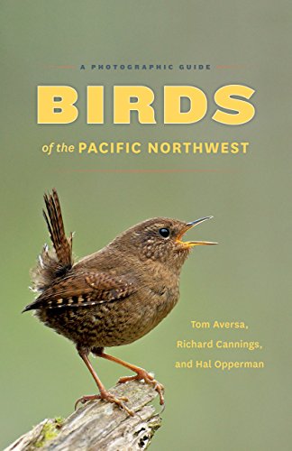 Birds of the Pacific Northwest: A Photographic Guide