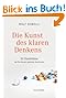 Die Kunst des klaren Denkens